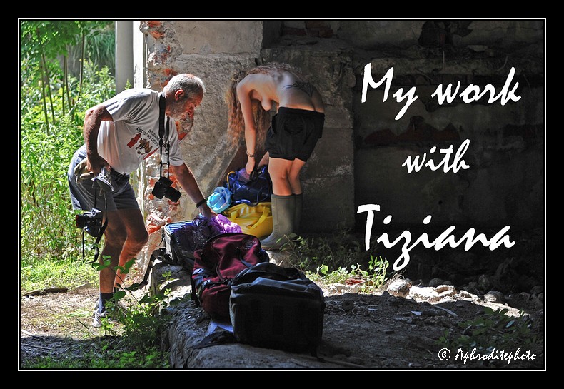 My Work With Tiziana